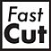 Fast Cut